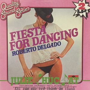 ĐĨA THAN ROBERTO DELGADO, FIESTA FOR DANCING