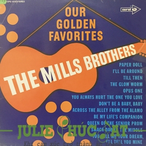 ĐĨA THAN THE MILLS BROTHERS, OUR GOLDEN FAVORITES